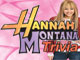 Hannah Montana Trivia