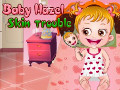 Baby Hazel Skin Trouble